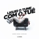 Liguei o Tune Com o Tuê Single