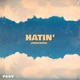 Hatin Freeverse Single