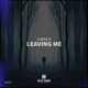 Leaving Me Single