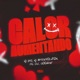 Calor Aumentando feat Goodizer Single