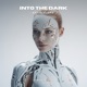 Into the Dark Single