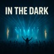 In The Dark