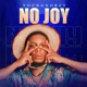 No Joy Single