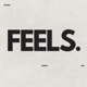 FEELS Single