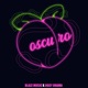 Oscuro Single