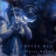 Coffee Blu Single