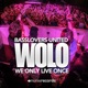 Wolo We Only Live Once Remixes