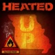 Heated Up feat Liquor Store Bandits Adm Single