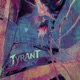 TyranT feat daefrmdak Single