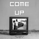 Come Up feat NoBapD Single