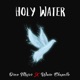 Holy Water feat Wave Chapelle Single