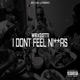I Don t Feel N s Single
