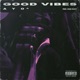 Good Vibes Single