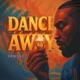 Dance away Single