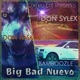Big Bad Nuevo feat Don Raskul Bamboozle Single
