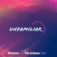 Unfamiliar Single