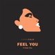 Feel You feat Peder Elias Single