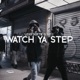 Watch ya step feat Sb13 Single