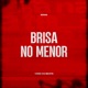 Brisa No Menor Single