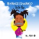 Byanzigwako Single