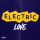 Electric Love EP
