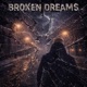 BROKEN DREAMS Single