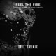Feel the Fire Drek s Remix feat Drek s Single