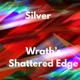 Wrath s Shattered Edge Single