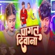 Pagal Deewana Single