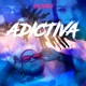 Adictiva Single