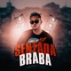 Sentada Braba Single