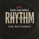 RHYTHM LOVE lower case letters Single