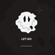 Let Go Single