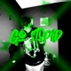 Go Stupid feat Hummie 500Louiee Single