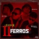 2 Ferros feat el ath Drebeque Wonder el bonitillo Single