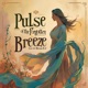 Pulse of the Forgotten Breeze feat Bryan El Single