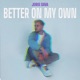 Better On My Own Single