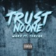 Trust No One feat Torcha Single