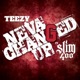 Neva Changed Up feat Slim 400 Single