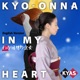 KYO ONNA IN MY HEART English Version