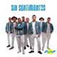 Sin Sentimientos Single