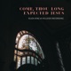 Come Thou Long Expected Jesus Single