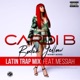 Bodak Yellow feat Messiah Latin Trap Remix Single