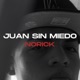 Juan Sin Miedo Single