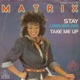 Stay I Need Your Love Take Me Up Single