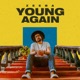Young Again Single