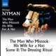 The Man Who Mistook His Wife for a Hat Scene 2 The Dressing Ritual Single