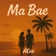 Ma Bae Single
