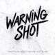 WARNING SHOT feat SUPAFLY OG CRY Shakur P Jack Hael Isaac G Dr Chen Single