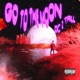 Go To The Moon Single